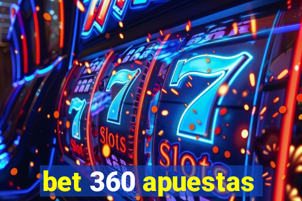 bet 360 apuestas